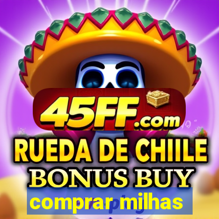 comprar milhas